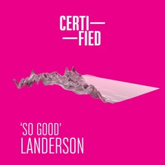 FREE DOWNLOAD: LAnderson — So Good (Original Mix)