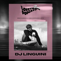 LOVETRAIN Podcast 001 - DJ Linguini