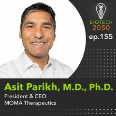 Targeting highly dynamic proteins to develop precision medicines, Asit Parikh, Pres. & CEO, MOMA Tx