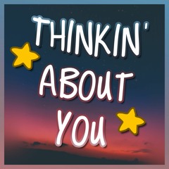 Thinkin' About You (ft. Dyzmo)