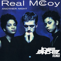 REAL MCCOY - Another Night - Jose Sanchez Remix