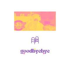 goodbyebye (DIGGA D DRILL REWORK)