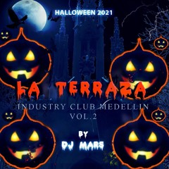 LA TERRAZA Industry Club Medellin Vol2 By Dj Mars HALLOWEEN 2021