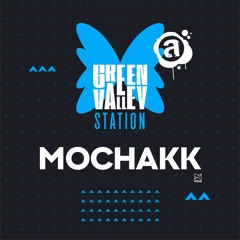 MOCHAKK @ Green Valley Station 01/08/2020
