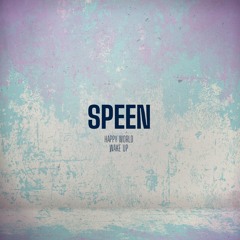 SPEEN - Happy World (Original Mix)