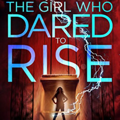 [Access] PDF 📘 The Girl Who Dared to Think 4: The Girl Who Dared to Rise by  Bella F