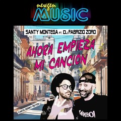 Ahora Empiezo Mi Canción - Santy Montega y su Orquesta Manambo Ft. Fabrizio Zoro (2024)