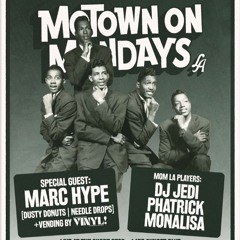 Marc Hype live at Motown on Mondays Los Angeles Sep 30 2024