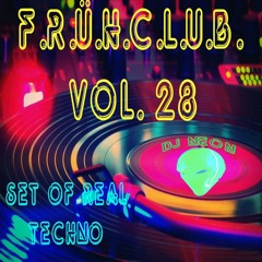 F.R.Ü.H.C.L.U.B.  VOL.   28  (Amazing Good Techno mixed by NeoN)