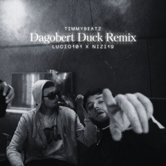 Dagobert Duck Remix (Lucio101 x Nizi19)