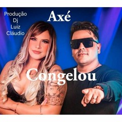 Axé - Congelou - Banda Ar - 15 - Prod - DJ Luiz Cláudio