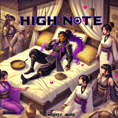 High Note (Prod By Awakeagain)