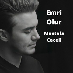 (مصطفى جيجلي) - Mustafa Ceceli - Emri Olur