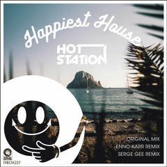 19BOX227 Hot Station / Happiest House-Serge Gee Remix(LOW QUALITY PREVIEW)