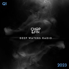 Deep Waters Radio Q1 | 2023