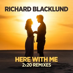 Richard Blacklund - Here with Me (John Stizzloi Remix)