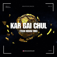 Kar Gai Chul (Tech House Mix)