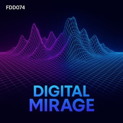 fDD074 - DigitalMirage