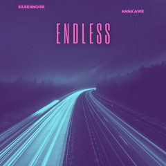 Endless (feat. Anna Awe)