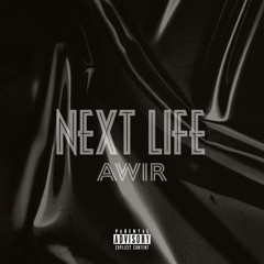 Next Life [Prod. Kelod]
