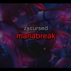 Zxcursed - Manabreak snipp (Remix)