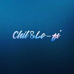 chil&lo-fi