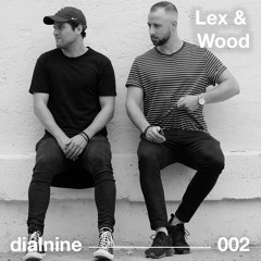 Dialnine 002: Lex & Wood (CAN)