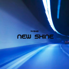 New shine