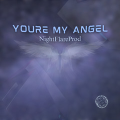 Youre my angel