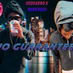 800varro x bankhead lit-no guarantees .m4a