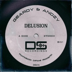 Geardy & Andzy - Delusion (Original Mix)*OUT NOW*