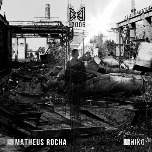 Matheus Rocha - Niko EP [UD006] Premiere - Snippets