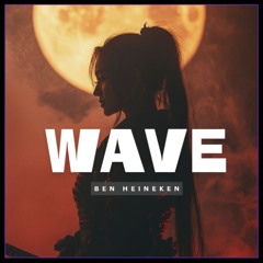 Wave Tàu - Ben Heineken x Four Remix | Freedownload
