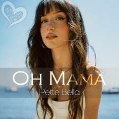 Pette Bella - Oh Mama (Original Mix)
