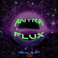 Antra Flux