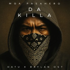 Mga Pasahero (Intense) - Da Killa