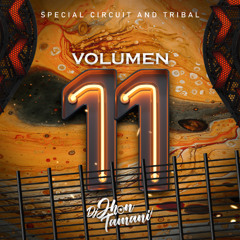 SPECIAL CIRCUIT AND TRIBAL VOL.11 JHONTAMANI (EXCLUSIVE 5 COPIAS)