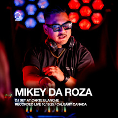 Carte Blanche (10.18.25) *recorded live by Mikey Da Roza