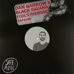 Dan Barrow, Black Savana - Fool's Paradise (Original Mix)