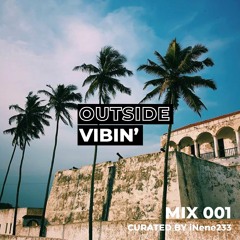 Outside Vibin Mix 001