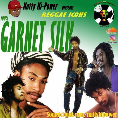 GARNET SILK - 100% THE BEST OF GARNET SILK  pt.1  (Reggae Icons 2021 mix)