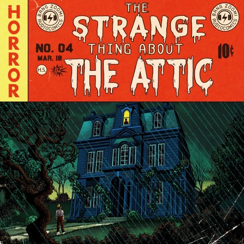THE STRANGE THING ABOUT THE ATTIC