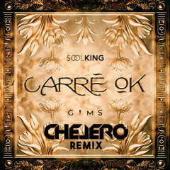 SOOLKING x GIMS - Carré Ok (CHELERO Remix) [ACAP FILTERED]