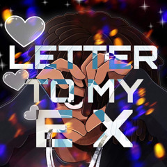 letter to my ex (prod. templar)