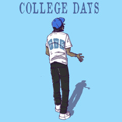 College Days (prod by @prodbyade)