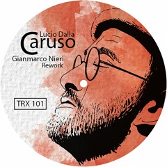 Lucio Dalla - Caruso (Gianmarco Nieri Rework) filtered=©