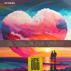 Kvinn - A Tale Of Two [Dreams Come True Music]