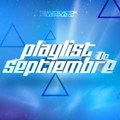 PLAYLIST SEPTIEMBRE 2020 (TEMAZOS VICTOR & RUBEN RUIZ DJ) [LATIN MUSIC]