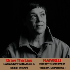 #129 Draw The Line Radio Show 01-12-2020 wth guest mix in 2nd hr by Naivblu