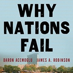 ACCESS EPUB KINDLE PDF EBOOK Why Nations Fail: The Origins of Power, Prosperity, and